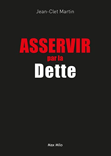 Stock image for Asservir par la dette for sale by Librairie Th  la page