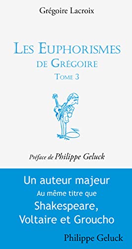 Beispielbild fr Les Euphorismes de Grgoire - tome 3 (03) zum Verkauf von medimops