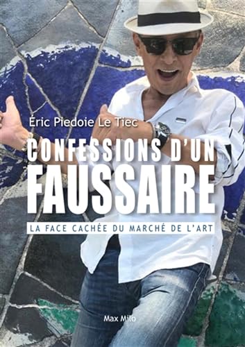 9782315009374: Confessions d'un faussaire: La face cache du march de l'art