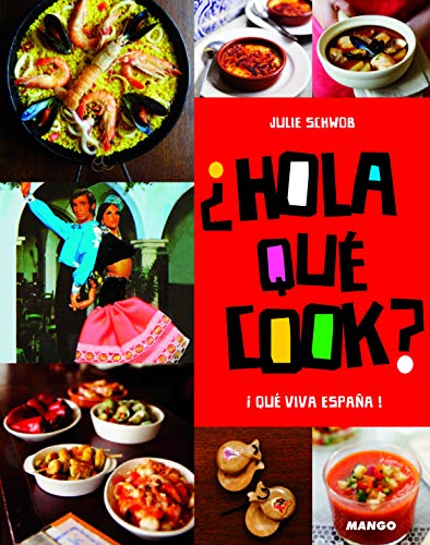 Imagen de archivo de Hola qu? cook: Qu? Viva Espa?a ! a la venta por SecondSale