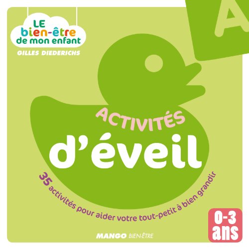 Stock image for Activites d'veil -35 activits pour aider votre tout-petit  bien grandir for sale by Ammareal