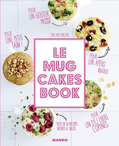 Beispielbild fr Le Mug Cakes Book zum Verkauf von Ammareal