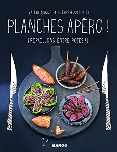 9782317006371: PLANCHES APEROS !: [Ripaillons entre potes (GUEULETONS)