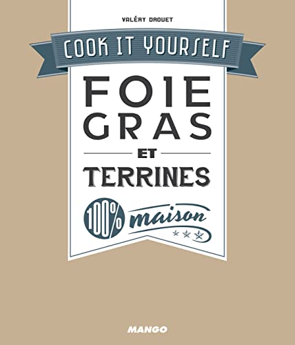 9782317007378: Foie gras et terrines: 100% maison (COOK IT YOURSELF)