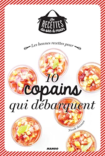 Beispielbild fr LES BONNES RECETTES POUR 10 COPAINS QUI DEBARQUENT zum Verkauf von Ammareal