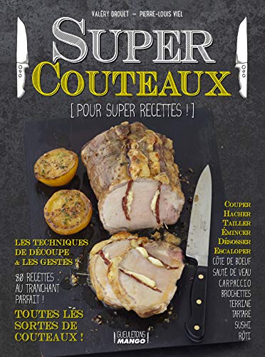 Beispielbild fr Super couteaux !: Pour super recettes ! zum Verkauf von Ammareal