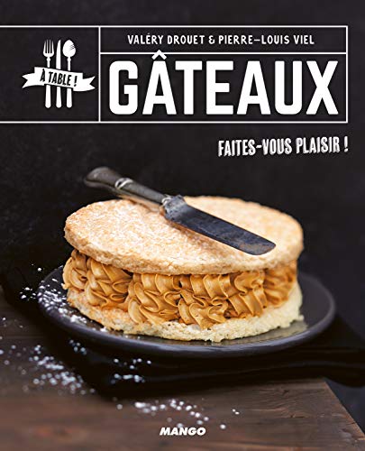 Stock image for Gteaux: Faites-vous plaisir ! for sale by Ammareal