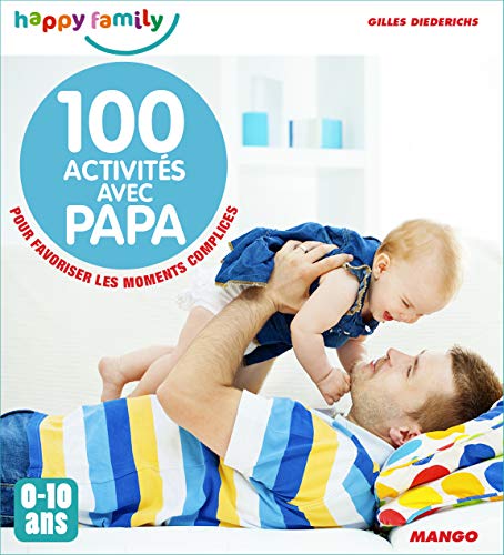 Beispielbild fr 100 activits avec mon papa zum Verkauf von Ammareal