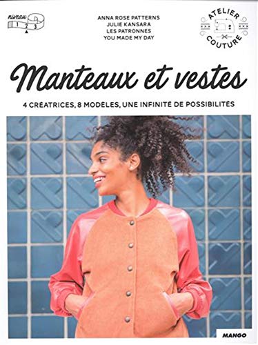 9782317019098: Manteaux et vestes: 4 cratrices, 8 modles, une infinit de possibilits