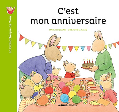 Beispielbild fr C'est mon anniversaire [Reli] Le Masne, Christophe et Bawin, Marie-Aline zum Verkauf von BIBLIO-NET