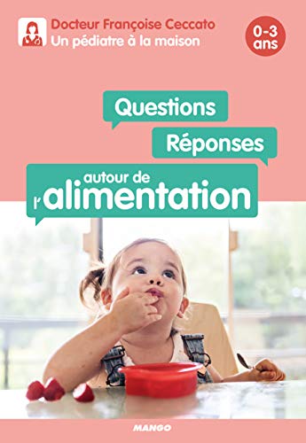Beispielbild fr Questions / Rponses autour de l'alimentation 0-3 ans zum Verkauf von Ammareal