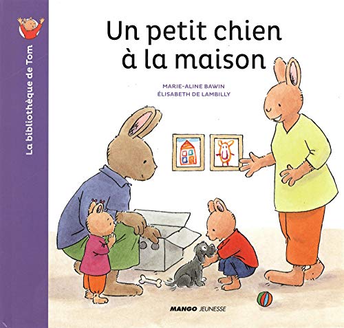 Imagen de archivo de La bibliothque de Tom : Un petit chien  la maison a la venta por medimops