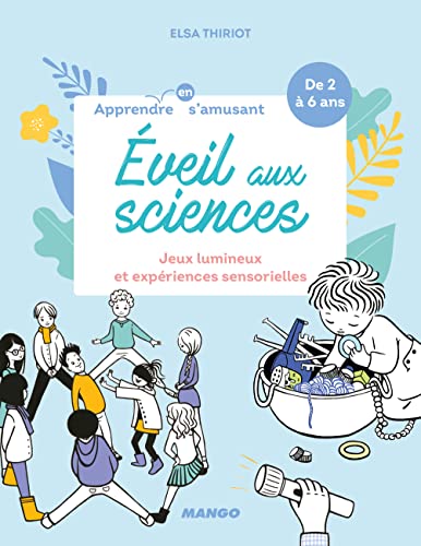 9782317022036: Eveil aux sciences: Jeux lumineux et expriences sensorielles