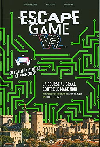 Beispielbild fr Escape Game VR : La course au Graal contre le mage noir: Une aventure en immersion au Palais des Papes zum Verkauf von Ammareal