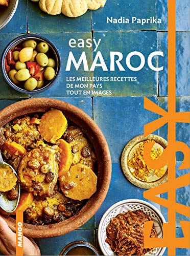 Beispielbild fr Easy Maroc : Les meilleures recettes de mon pays tout en images zum Verkauf von medimops