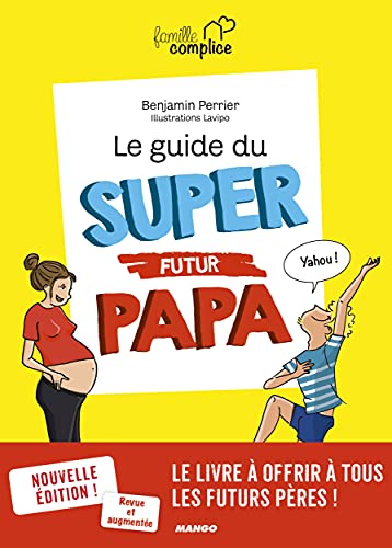 Beispielbild fr Le guide du super futur papa zum Verkauf von medimops