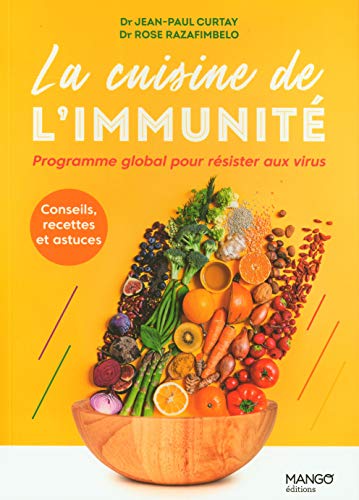 Beispielbild fr La cuisine de l'immunit: Programme global pour rsister aux virus zum Verkauf von Gallix