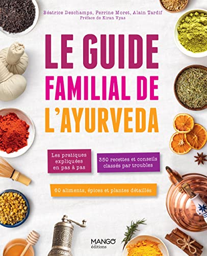 Beispielbild fr Le guide familial de l'Ayurveda zum Verkauf von Gallix