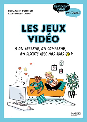 Beispielbild fr les jeux vido : on apprend, on comprend, on discute avec nos ados zum Verkauf von Chapitre.com : livres et presse ancienne