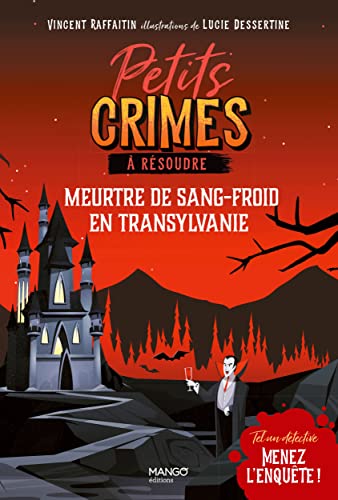 Beispielbild fr Petits crimes  rsoudre - Meurtre de sang-froid en Transylvanie. Une aventure murder party ! zum Verkauf von medimops