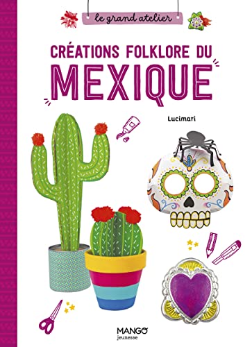 Beispielbild fr Crations folklore du Mexique zum Verkauf von medimops
