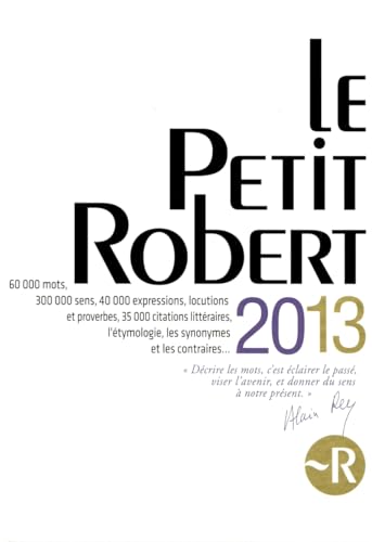 Beispielbild fr Le Petit Robert De La Langue Francaise 2013 - Grand Format (French Edition) zum Verkauf von Bookmans