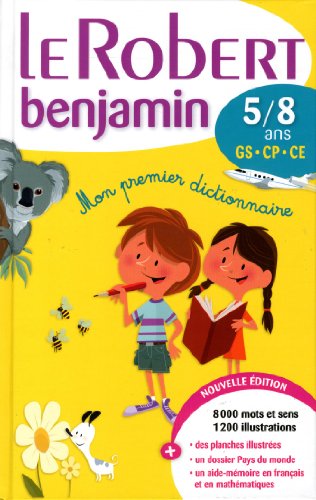 Le Robert Benjamin: 5/8 ans (French Edition) (9782321002390) by Dictionnaires Robert