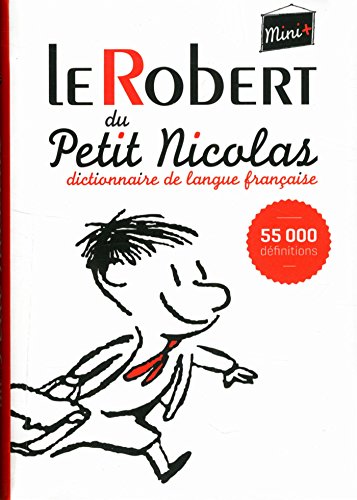 Beispielbild fr Le Robert Du Petit Nicolas : Dictionnaire De Langue Franaise zum Verkauf von RECYCLIVRE