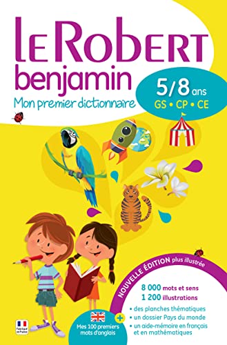 Stock image for Le Robert Benjamin mon premier dictionnaire 2016 francais - 5/8 ans - GS - CP - CE [ French monolingual dictionary ] (French Edition) for sale by Zoom Books Company
