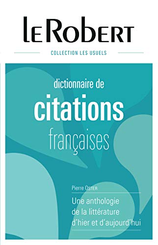 9782321006763: Le Robert Dictionnaire des Citations Francaises [ French Dictionary of French Quotations ] - collection relie (French Edition)