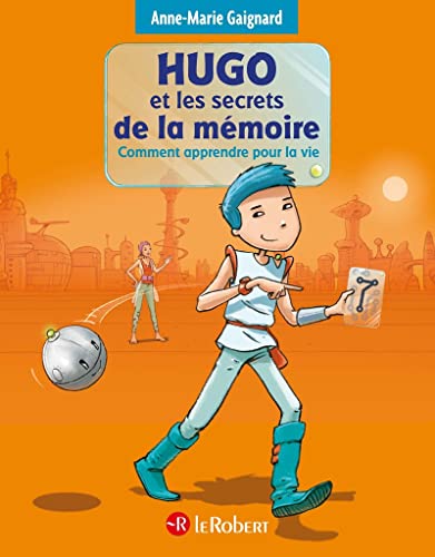 Stock image for Hugo et les secrets de la m moire - Comment apprendre pour la vie for sale by ThriftBooks-Atlanta