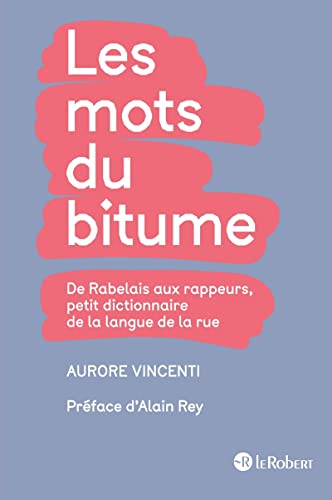 Beispielbild fr Les mots du bitume, petit dictionnaire de la langue de la rue zum Verkauf von medimops