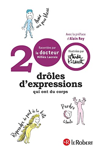 Beispielbild fr 200 drles d'expressions qui ont du corps zum Verkauf von medimops