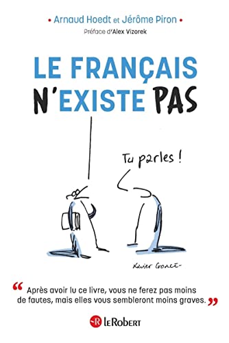 Beispielbild fr Le Franais n'existe pas zum Verkauf von Better World Books