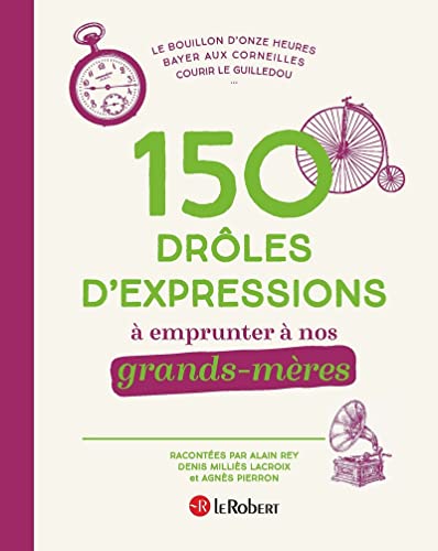 Beispielbild fr 150 Drles D'expressions  Emprunter  Nos Grands-mres zum Verkauf von RECYCLIVRE