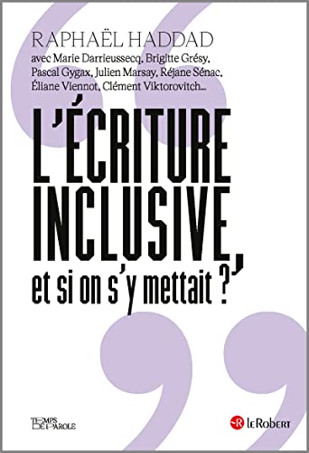 Stock image for l'criture inclusive, et si on s'y mettait ? for sale by Chapitre.com : livres et presse ancienne