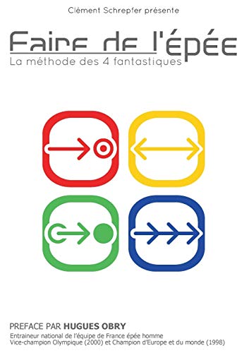 9782322011315: Faire de l'pe - La mthode des 4 fantastiques: La mthode des 4 fantastiques