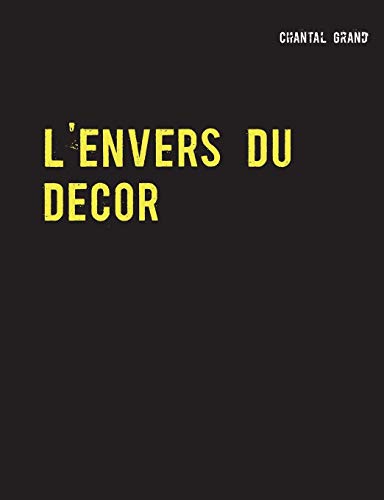 9782322013821: L'envers du dcor: Le sicle de Louis XIV