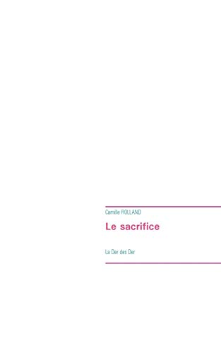 Beispielbild fr Le sacrifice: La Der des Der (French Edition) zum Verkauf von Lucky's Textbooks