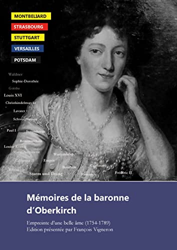 Stock image for Mmoires de la baronne d'Oberkirch : Empreinte d'une belle me for sale by Buchpark