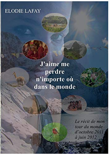 Stock image for J'aime me perdre n'importe o dans le monde (French Edition) for sale by Books Unplugged