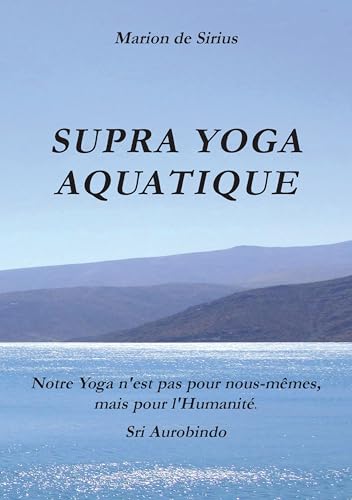 9782322034420: Supra Yoga Aquatique: Cosmic Swimming I