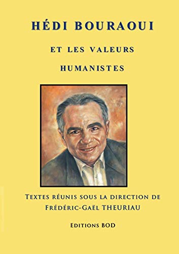 9782322034796: Hdi Bouraoui et les valeurs humanistes