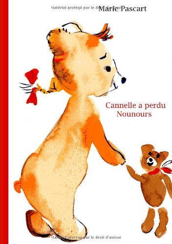 Beispielbild fr Cannelle a perdu nounours zum Verkauf von medimops