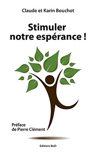 Stock image for Stimuler notre esprance ! for sale by medimops