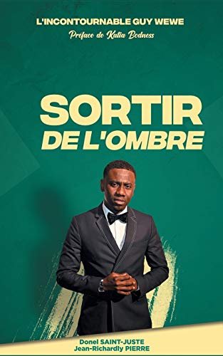 Stock image for Lincontournable Guy Wewe Sortir de lombre (French Edition) for sale by Red's Corner LLC