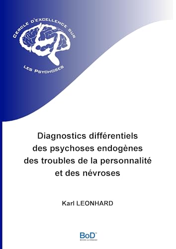 9782322038503: Diagnostics diffrentiels des psychoses endognes, des troubles de la personnalit et des nvroses