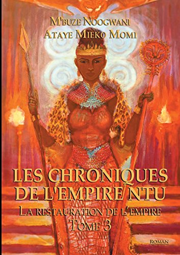 Stock image for Les choniques de l'empire Ntu, Tome 3 : La restauration de l'empire for sale by medimops