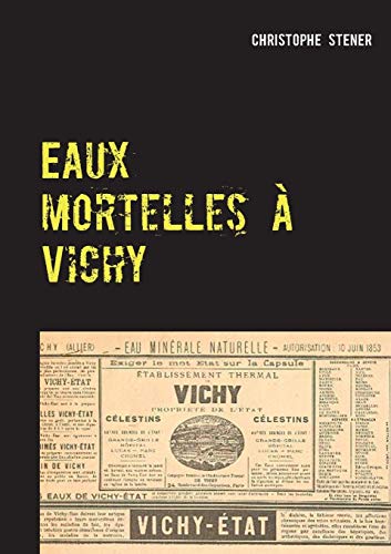 Imagen de archivo de Eaux mortelles Vichy a la venta por PBShop.store US