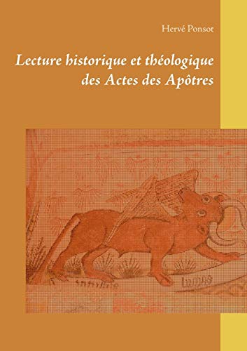 Stock image for Lecture historique et th ologique des Actes des Ap tres for sale by Ria Christie Collections
